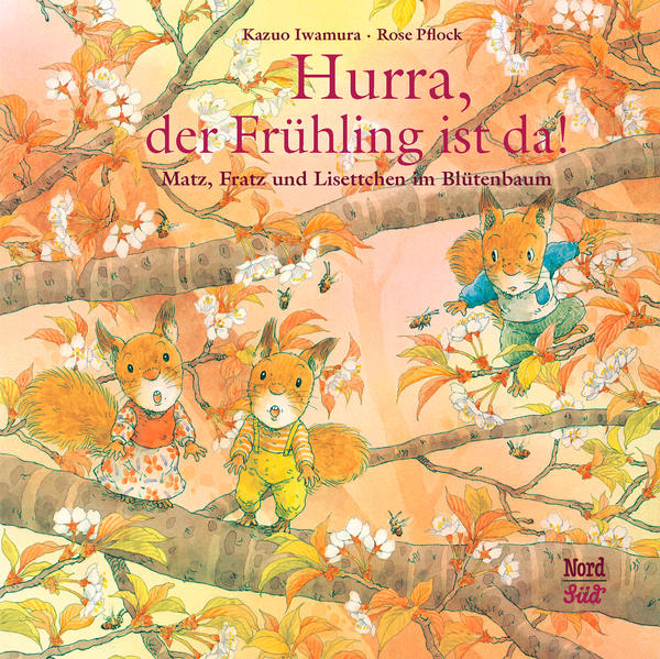 Hurra, der Frühling ist da! Matz, Fratz und Lisettchen im Blütenbaum