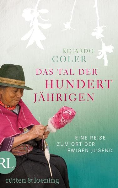 Das Tal der Hundertjährigen, Eine Reise zum Ort der ewigen Jugend