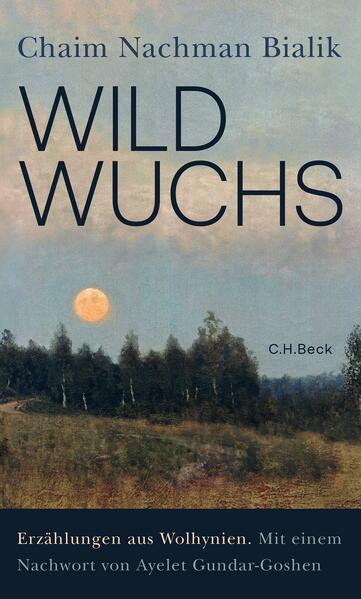 Wildwuchs. Erzählungen aus Wolhynien