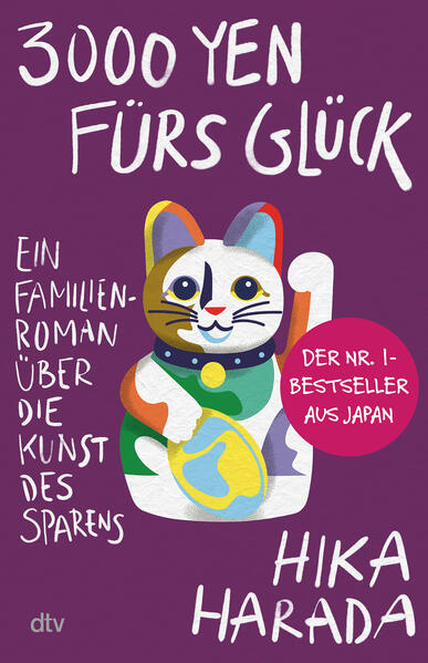 3000 Yen fürs Glück. Ein Familienroman über die Kunst des Sparens