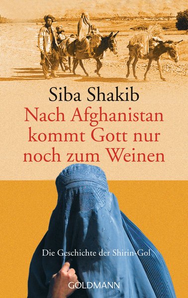 Nach Afghanistan kommt Gott nur noch zum Weinen, Die Geschichte der Shirin-Gol