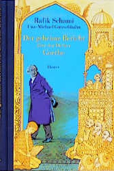 Der geheime Bericht über den Dichter Goethe, wie er eine Prüfung auf einer arabischen Insel bestand