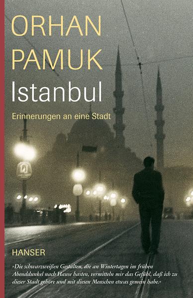 Istanbul. Erinnerungen an eine Stadt