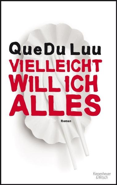 Vielleicht will ich alles