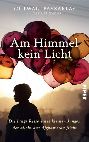 Am Himmel kein Licht. Die lange Reise eines kleinen Jungen, der allein aus Afghanistan flieht