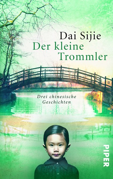 Der kleine Trommler. Drei chinesische Geschichten
