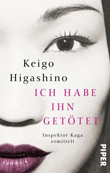 Ich habe ihn getötet. Inspektor Kaga ermittelt