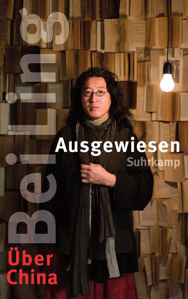 Ausgewiesen. Über China