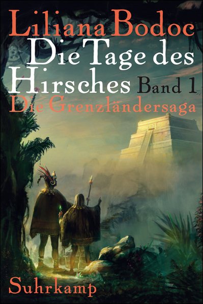Die Tage des Hirsches. Die Grenzländersaga Band 1