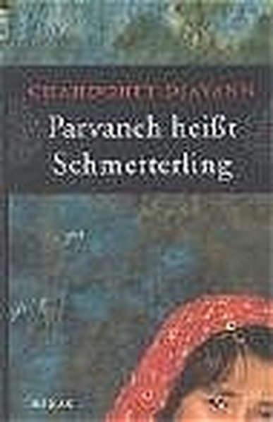 Parvaneh heißt Schmetterling