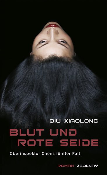 Blut und rote Seide. Oberinspektor Chens fünfter Fall