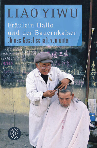 Fräulein Hallo und der Bauernkaiser. Chinas Gesellschaft von unten
