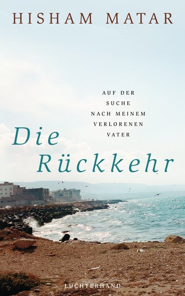 Die Rückkehr. Auf der Suche nach meinem verlorenen Vater