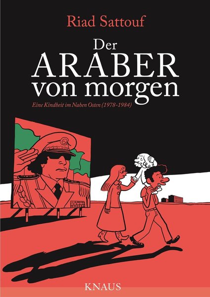 Der Araber von morgen, Band 1. Eine Kindheit im Nahen Osten (1978-1984)
