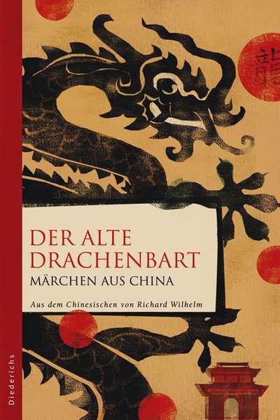 Der alte Drachenbart. Märchen aus China