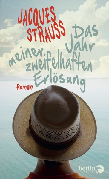 Das Jahr meiner zweifelhaften Erlösung