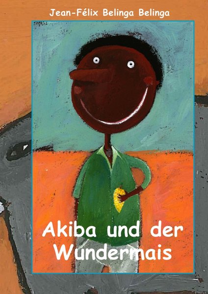 Akiba und der Wundermais