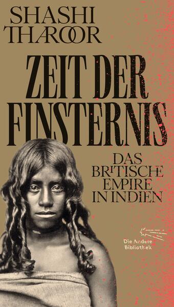 Zeit der Finsternis. Das Britische Empire in Indien