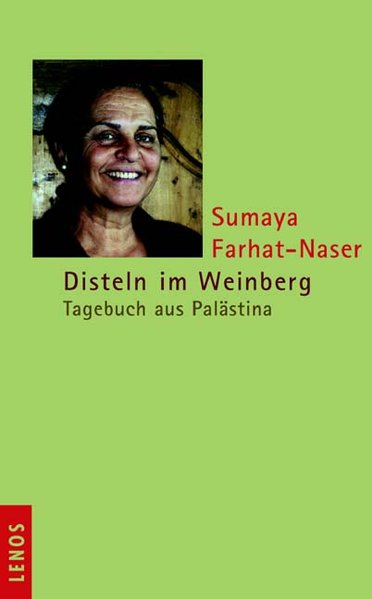 Disteln im Weinberg. Tagebuch aus Palästina
