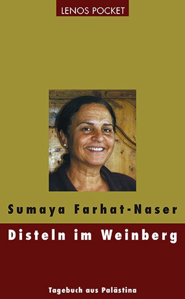 Disteln im Weinberg. Tagebuch aus Palästina