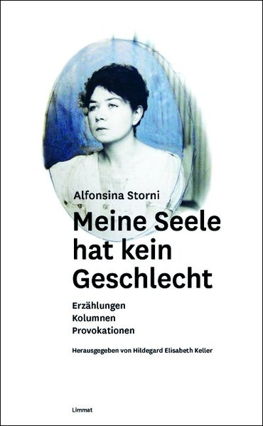 Meine Seele hat kein Geschlecht. Erzählungen, Kolumnen, Provokationen
