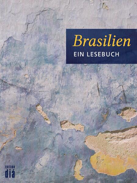 Brasilien. Ein Lesebuch