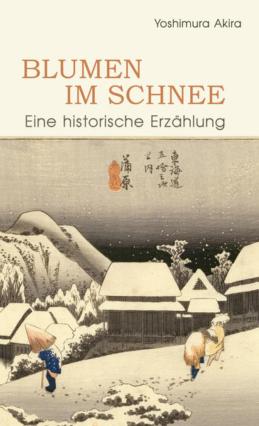 Blumen im Schnee. Eine historische Erzählung