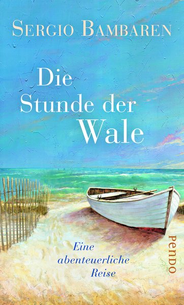 Die Stunde der Wale. Eine abenteuerliche Reise