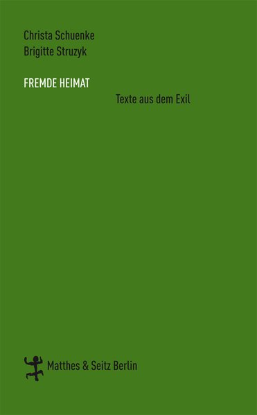 Fremde Heimat. Texte aus dem Exil