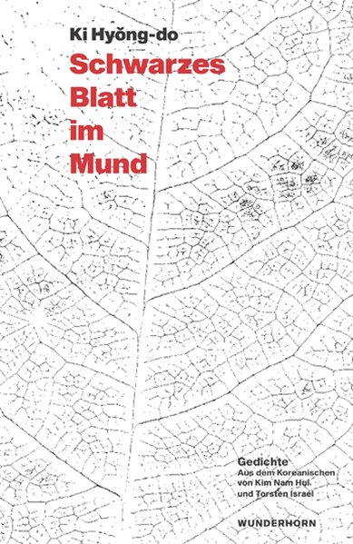Schwarzes Blatt im Mund. Gedichte aus dem Koreanischen