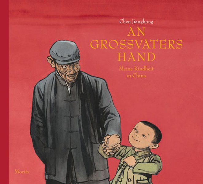 An Großvaters Hand, Meine Kindheit in China