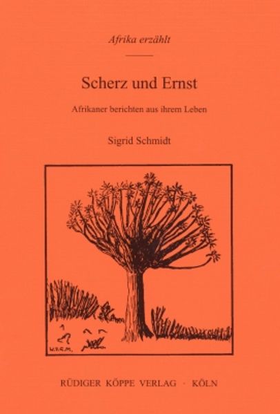 Scherz und Ernst, Afrikaner berichten aus ihrem Leben