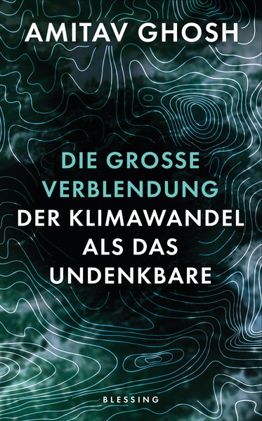 Die große Verblendung, Der Klimawandel als das Undenkbare