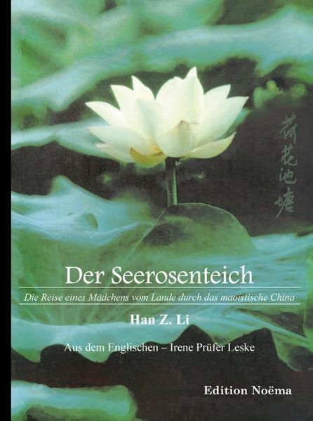 Der Seerosenteich, Die Reise eines Mädchens vom Lande durch das maoistische China