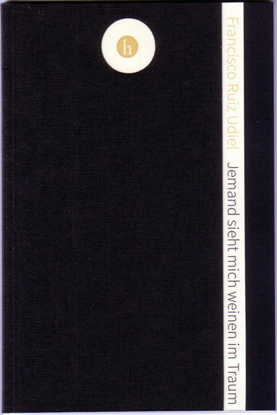 Jemand sieht mich weinen im Traum / Alguien me ve llorar en un sueño