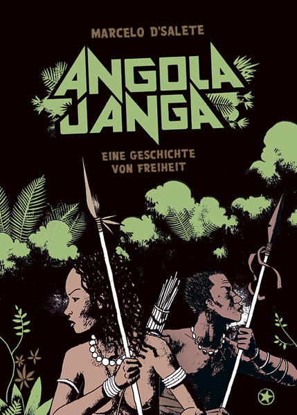 Angola Janga. Eine Geschichte von Freiheit