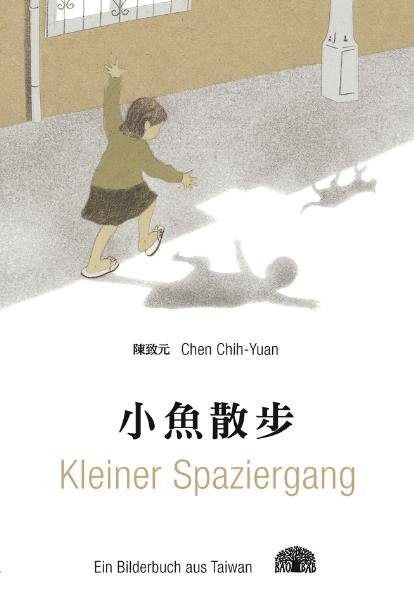 Kleiner Spaziergang. Ein Bilderbuch aus Taiwan