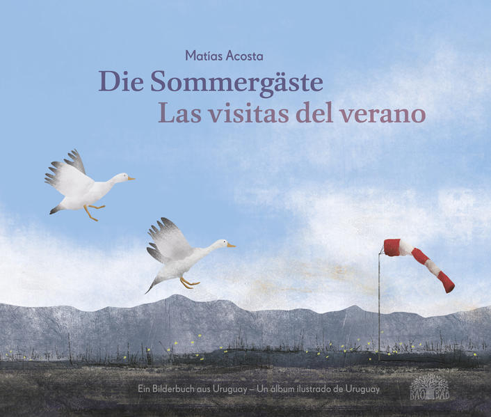 Die Sommergäste. Ein Bilderbuch aus Uruguay