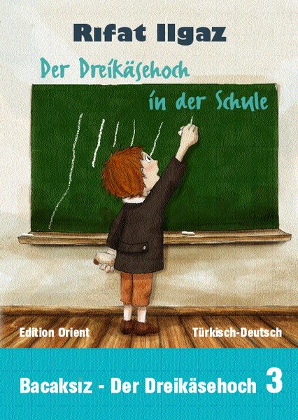 Der Dreikäsehoch in der Schule (Türkisch-Deutsch)