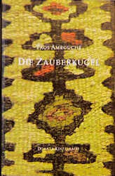 Die Zauberkugel - kabylisches Volksgut