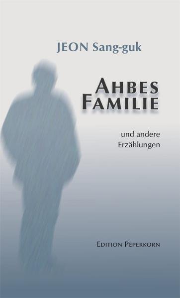 Ahbes Familie, und andere Erzählungen