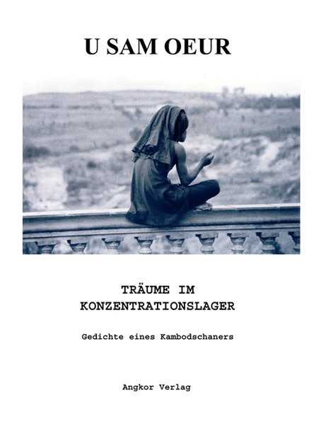 Träume im Konzentrationslager, Gedichte eines Kambodschaners