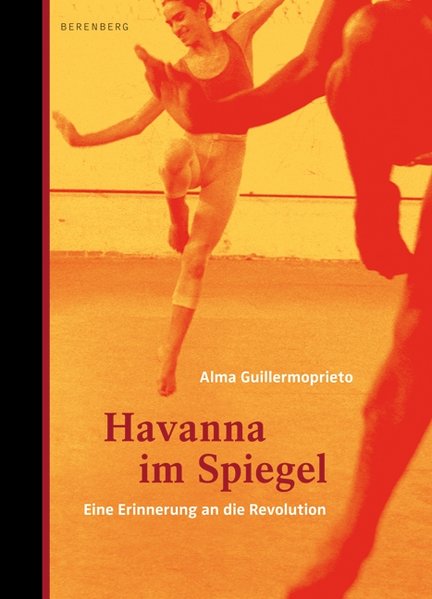 Havanna im Spiegel. Eine Erinnerung an die Revolution