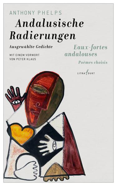 Andalusische Radierungen/Eaux-fortes andalouses, Ausgewählte Gedichte/Poèmes choisis