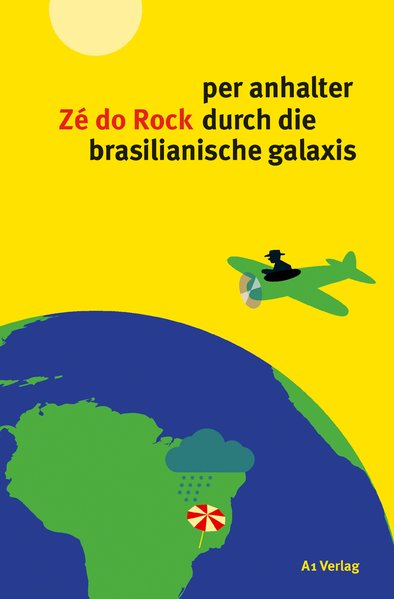 per anhalter durch die brasilianische galaxis