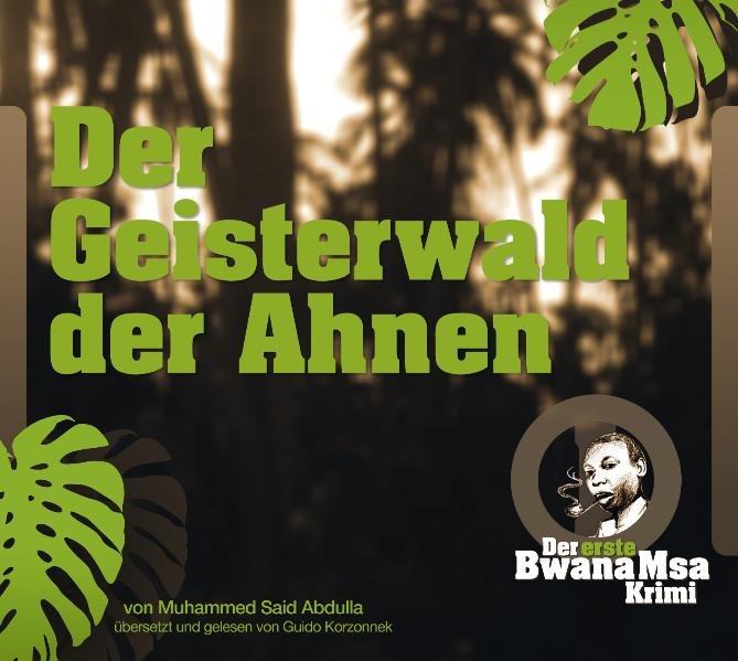 Der Geisterwald der Ahnen, Der erste Bwana-Msa-Krimi
