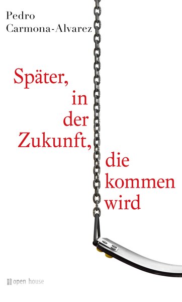Später, in der Zukunft, die kommen wird
