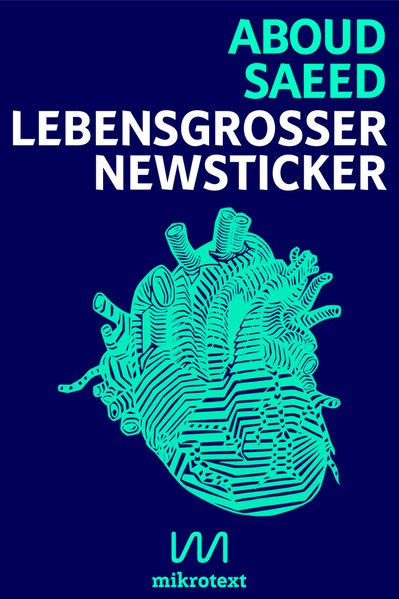 Lebensgroßer Newsticker. Szenen aus der Erinnerung