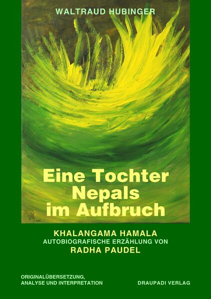 Eine Tochter Nepals im Aufbruch, Khalangama Hamala - autobiografische Erzählung von Radha Paudel