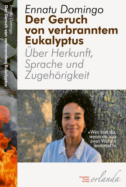 Der Geruch von verbranntem Eukalyptus. Über Herkunft, Sprache und Zugehörigkeit